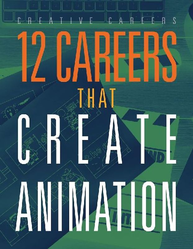 12 Careers That Create Animation