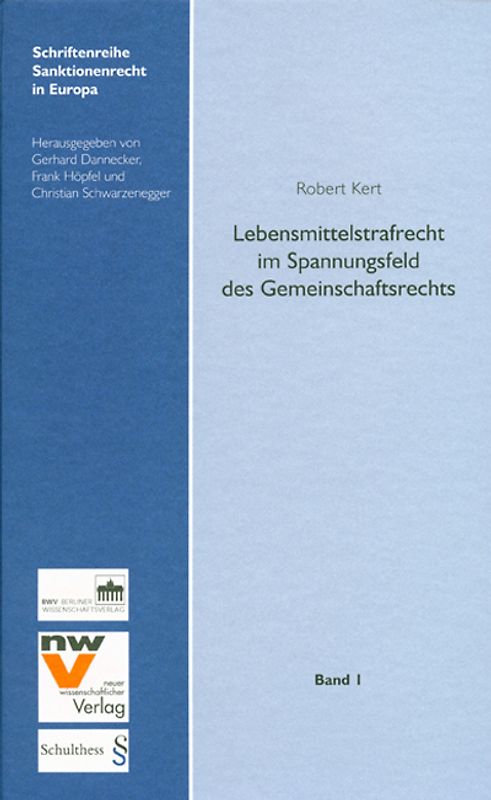 Lebensmittelstrafrecht im Spannungsfeld des Gemeinschaftsrechts