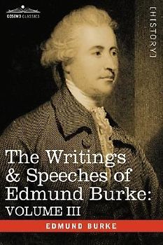 The Writings & Speeches of Edmund Burke
