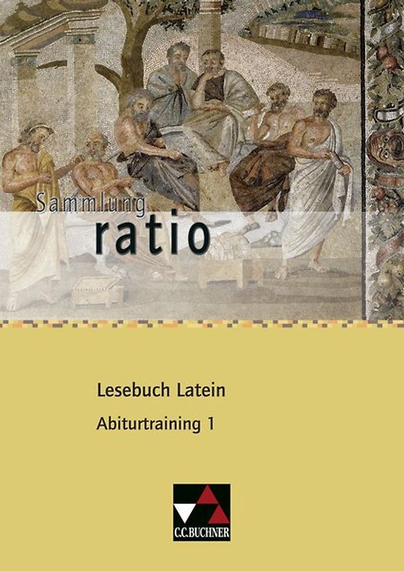 Sammlung ratio / ratio Lesebuch Latein Abiturtraining 1