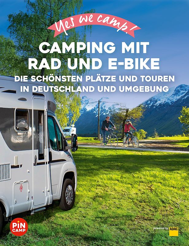 Yes we camp! Camping mit Rad und E-Bike