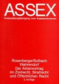 Der Aktenvortrag im Zivilrecht, Strafrecht und Öffentlichen Recht