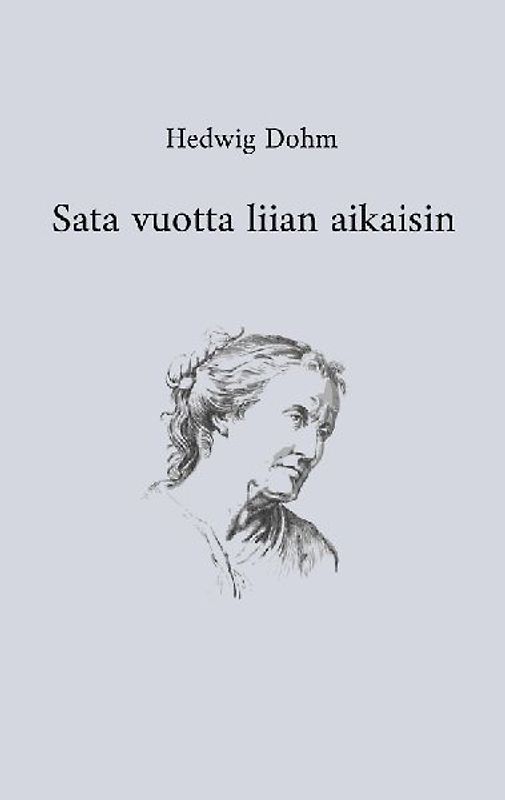 Sata vuotta liian aikaisin