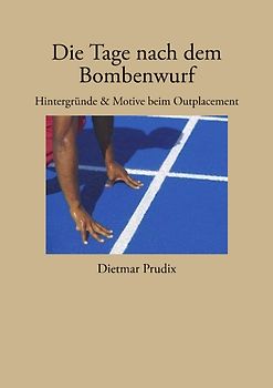 Die Tage nach dem Bombenwurf