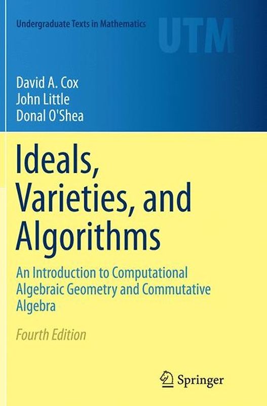 Ideals, Varieties, and Algorithms