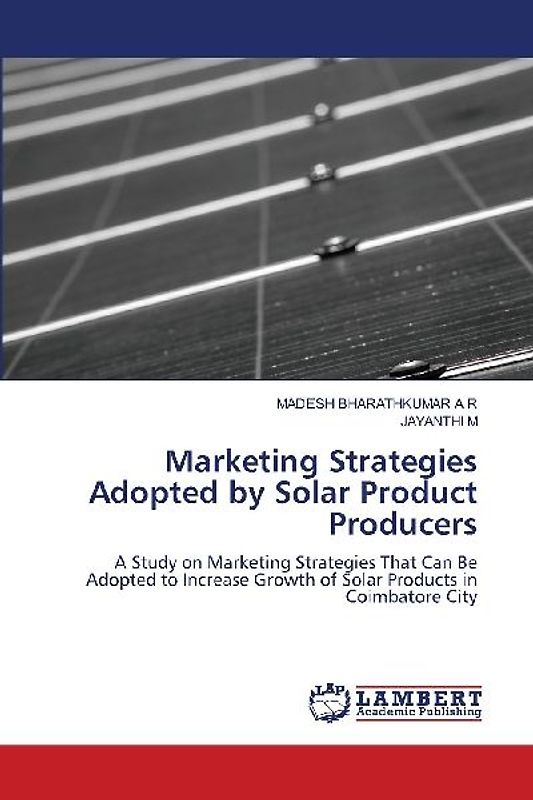 Marketing Strategies Adopted by Solar Product Producers