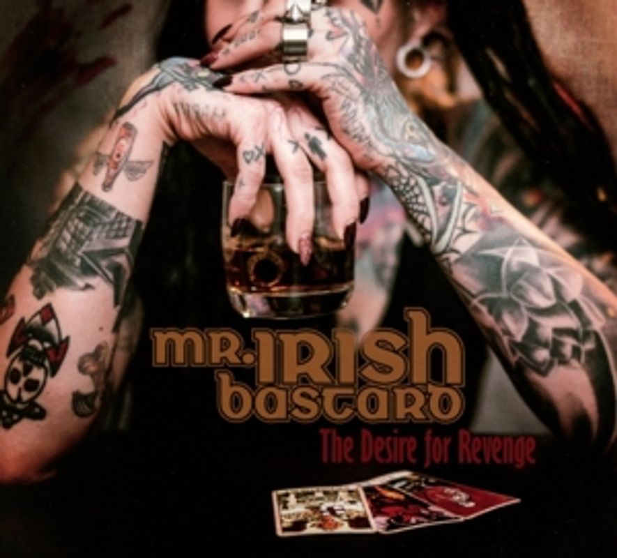 Mr.Irish Bastard - The Desire For Revenge