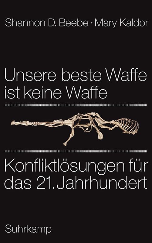 Unsere beste Waffe ist keine Waffe