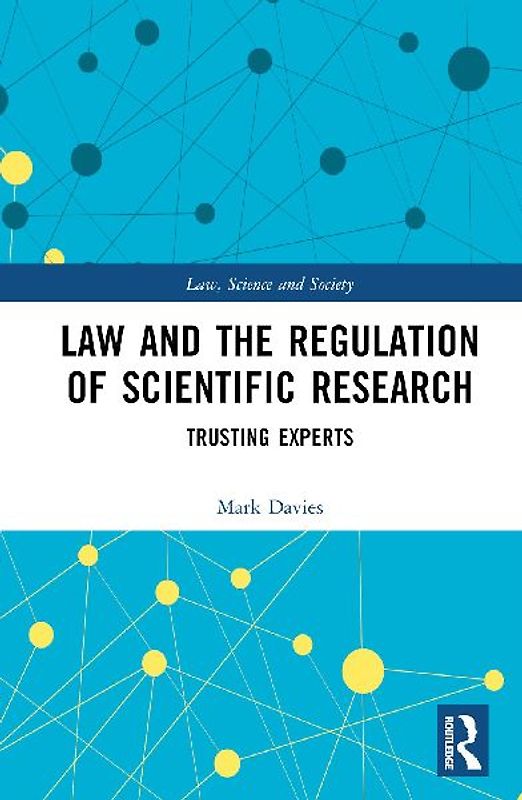 Law and the Regulation of Scientific Research