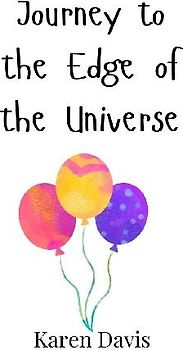 Journey to the Edge of the Universe