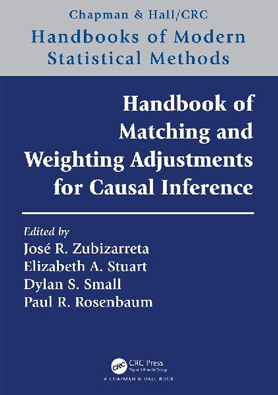 Handbook of Matching and Weighting Adjustments for Causal Inference