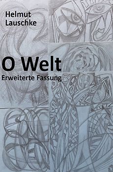 O Welt – Erweiterte Fassung
