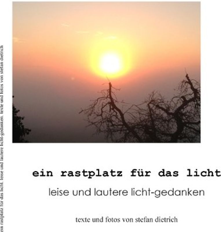 Ein Rastplatz für das Licht