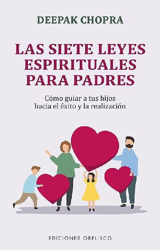 Siete Leyes Espirituales Para Padres, Las