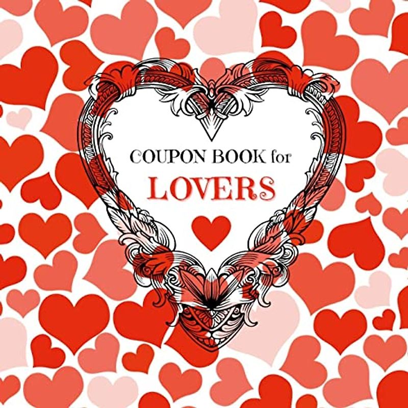 Coupon Book for Lovers: Romantic Coupons to Spark Love and Intimacy in Your Relationship | Ideal Gift for Couples | Unique Gift Idea for Spouse