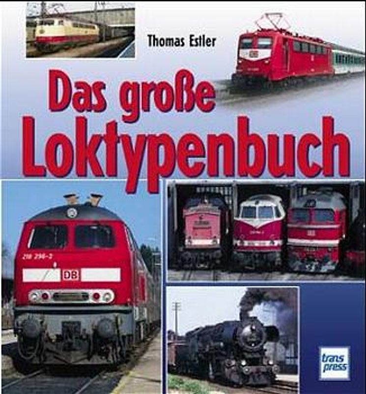 Das große Buch der Loktypen