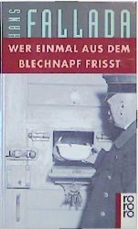 Wer einmal aus dem Blechnapf frisst
