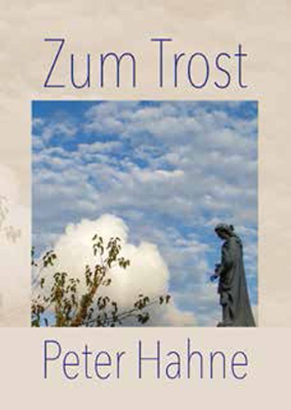 Zum Trost. Ein Grußbrief