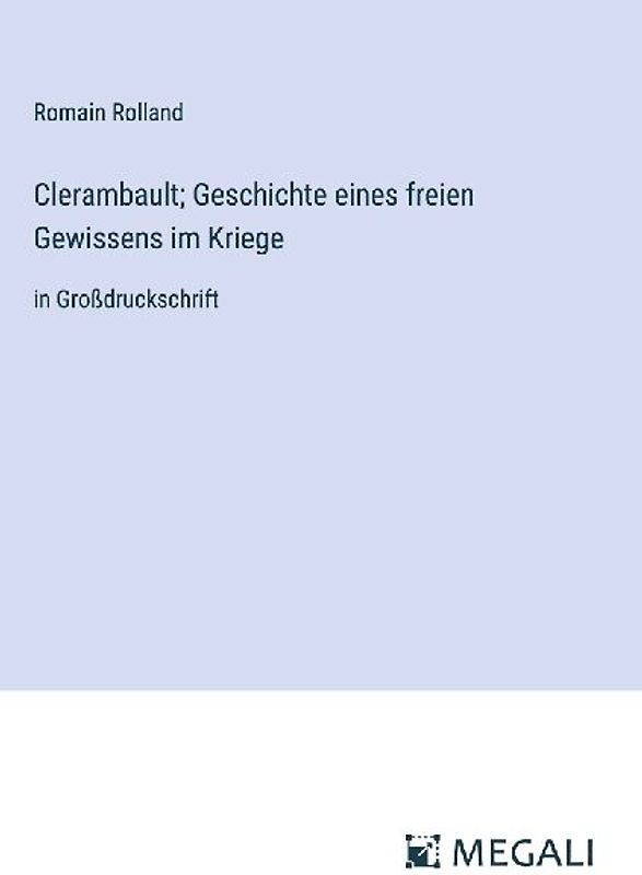 Clerambault; Geschichte eines freien Gewissens im Kriege