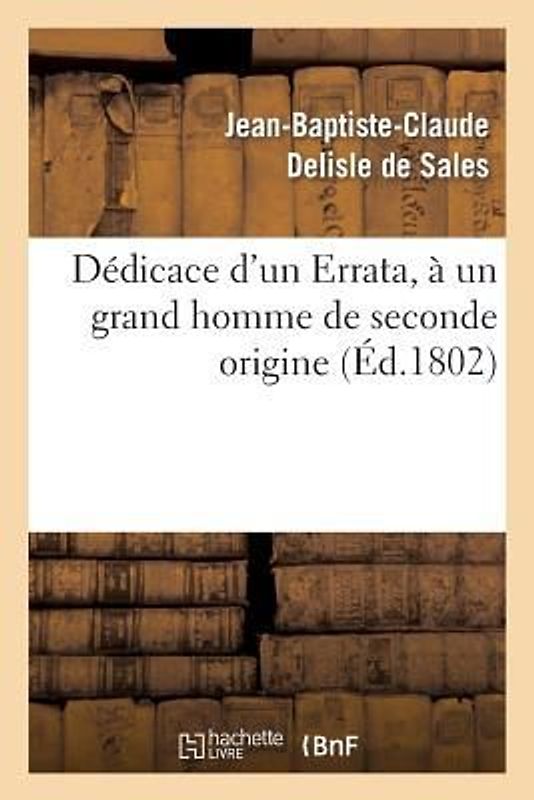 Dédicace d'Un Errata, À Un Grand Homme de Seconde Origine