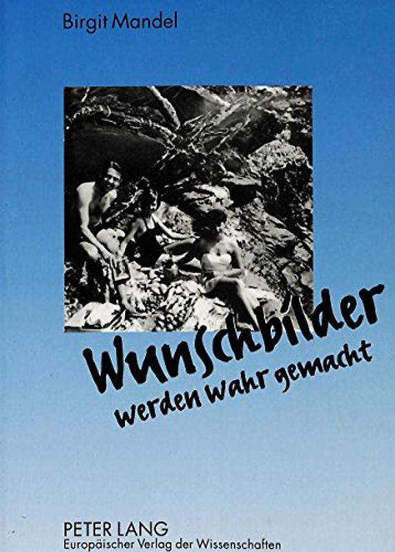 Wunschbilder werden wahr gemacht