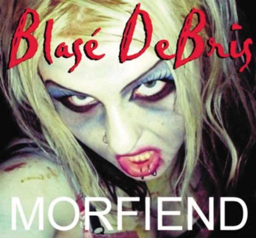Blase Debris - Morfiend