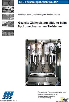 Gezielte Ziehwulstausbildung beim Hydromechanischen Tiefziehen