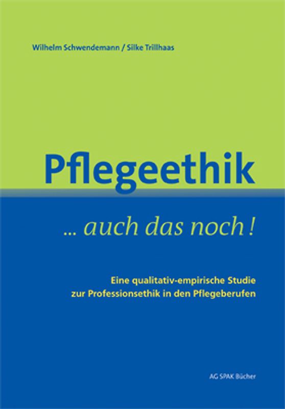 Pflegeethik - auch das noch!