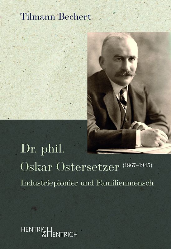 Dr. phil. Oskar Ostersetzer (1867–1945)
