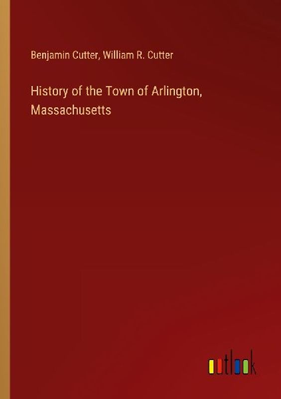 History of the Town of Arlington, Massachusetts