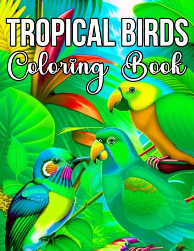 Birds of the Tropics: Winged World of Birds