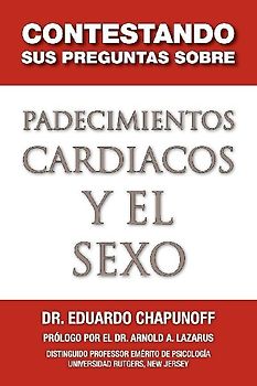 Contestando Sus Preguntas Sobre Padecimientos Cardiacos y El Sexo