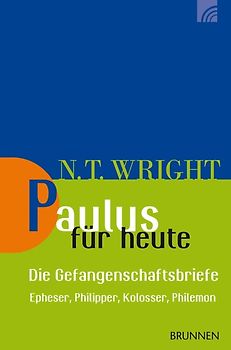 Paulus für heute – die Gefangenschaftsbriefe