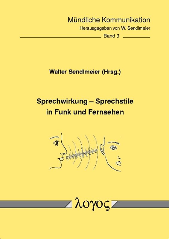Sprechwirkung - Sprechstile in Funk und Fernsehen