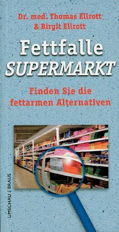 Fettfalle Supermarkt