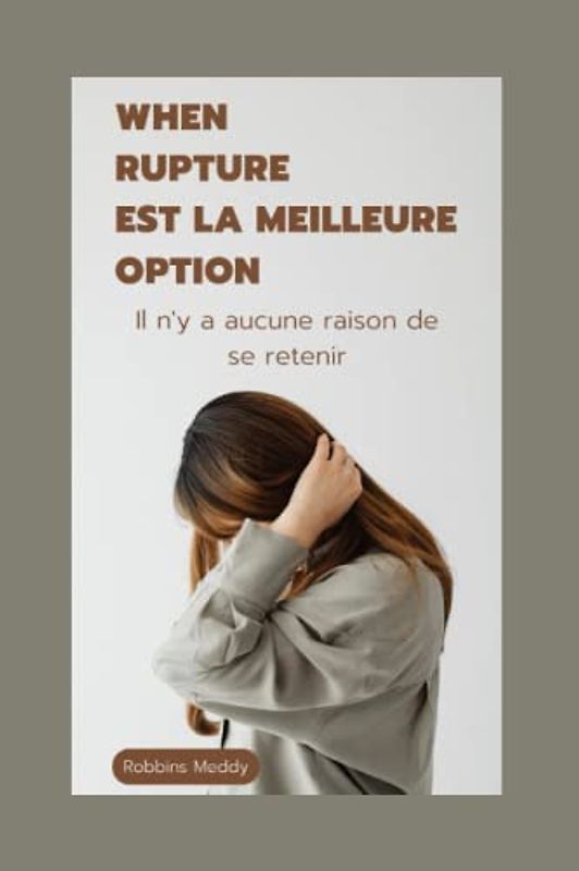 When rupture Est la meilleure option: Il n'y a aucune raison de se retenir