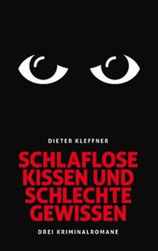 Schlaflose Kissen und schlechte Gewissen. Drei Kriminalromane