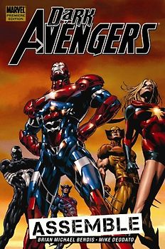 Dark Avengers - Volume 1: Assemble (Marvel Premiere Edition) - Brian Michael Bendis