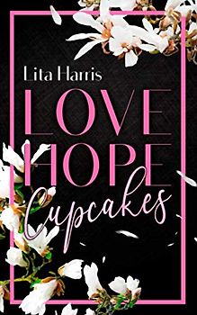 Love, Hope, Cupcakes