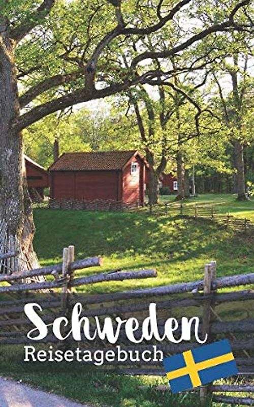 Schweden Reisetagebuch: Eintragebuch mit 50 Doppelseiten für Tagebucheinträge & 15 Seiten für Notizen, rotes Schwedenhaus