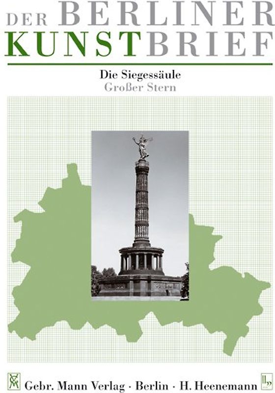 Die Siegessäule. Grosser Stern