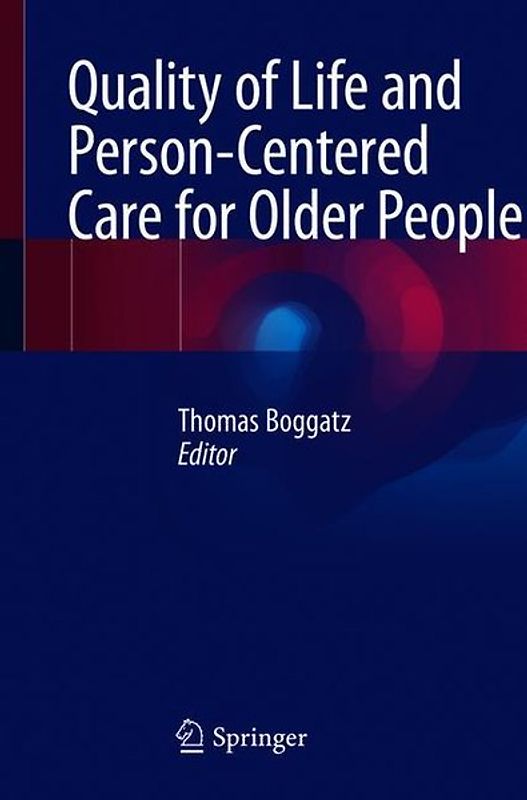 Quality of Life and Person-Centered Care for Older People