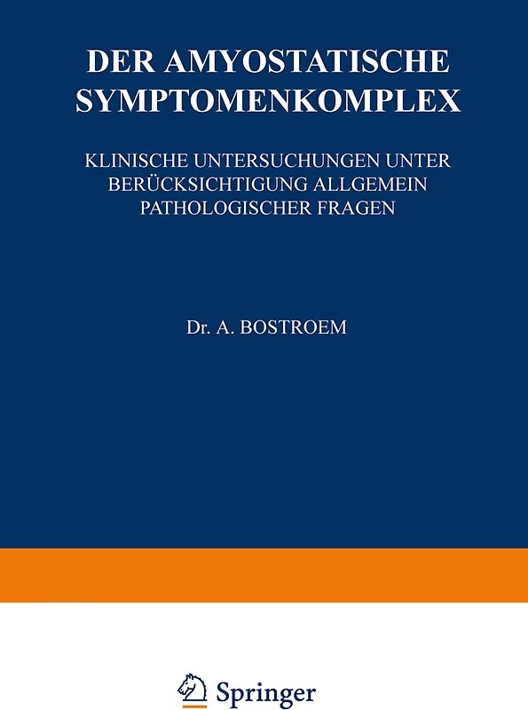 Der Amyostatische Symptomenkomplex