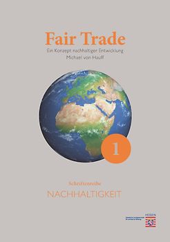 Fair Trade. Ein Konzept nachhaltiger Entwicklung