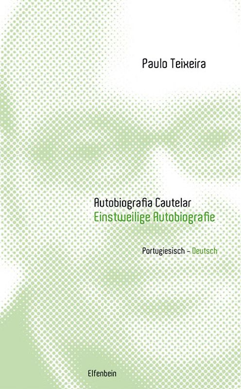 Autobiografia Cautelar / Einstweilige Autobiografie