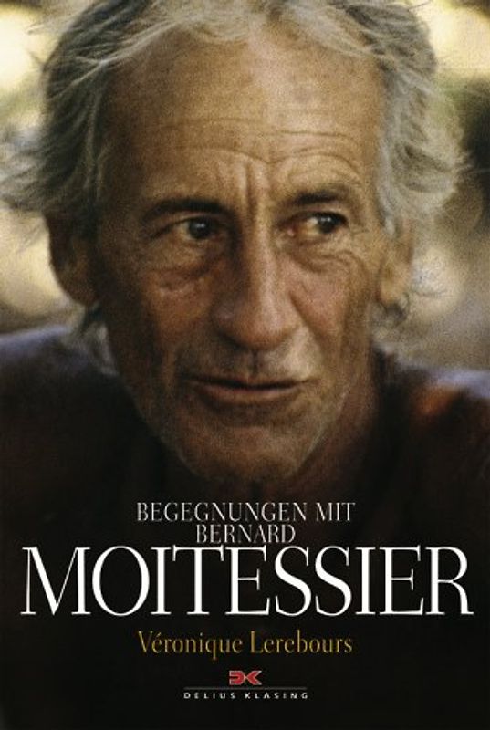 Begegnungen mit Bernard Moitessier