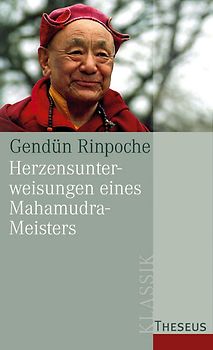Herzensunterweisungen eines Mahamudra-Meisters