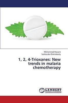 1, 2, 4-Trioxanes: New trends in malaria chemotherapy