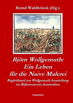 Björn Wollgemuth: Ein Leben für die Naive Malerei