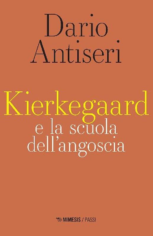 Kierkegaard e la scuola dell'angoscia